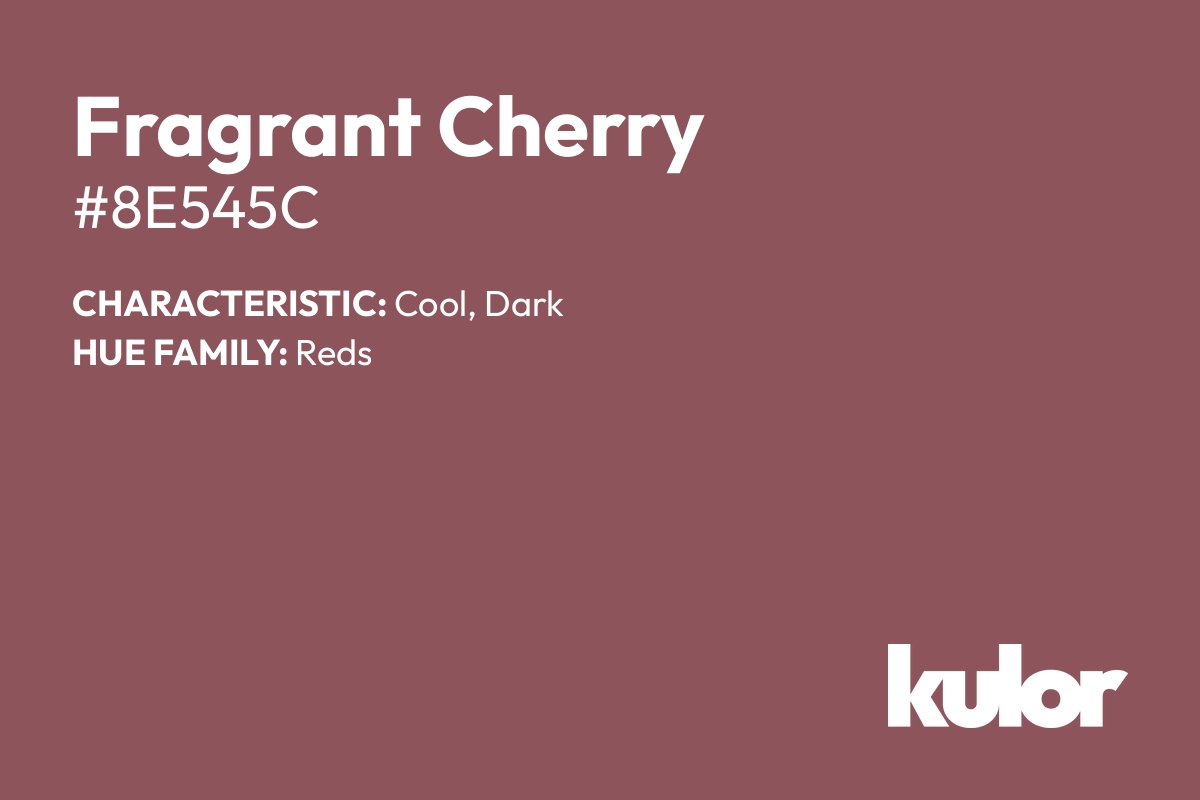 Fragrant Cherry is a color with a HTML hex code of #8e545c.