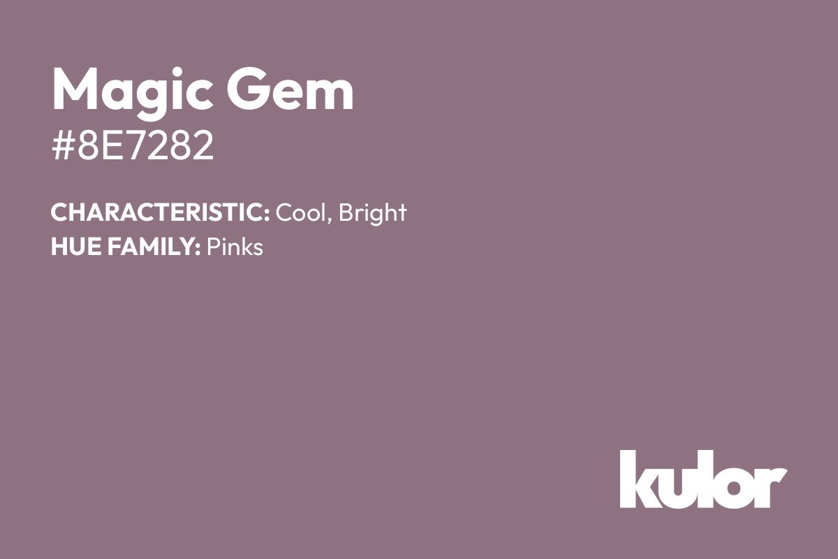 Magic Gem is a color with a HTML hex code of #8e7282.