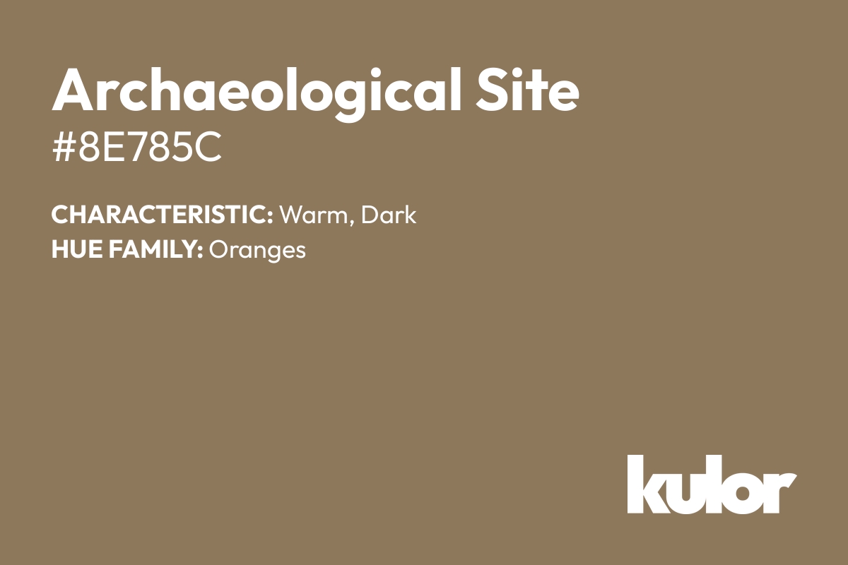 Archaeological Site is a color with a HTML hex code of #8e785c.