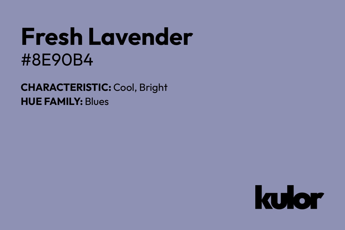 Fresh Lavender is a color with a HTML hex code of #8e90b4.