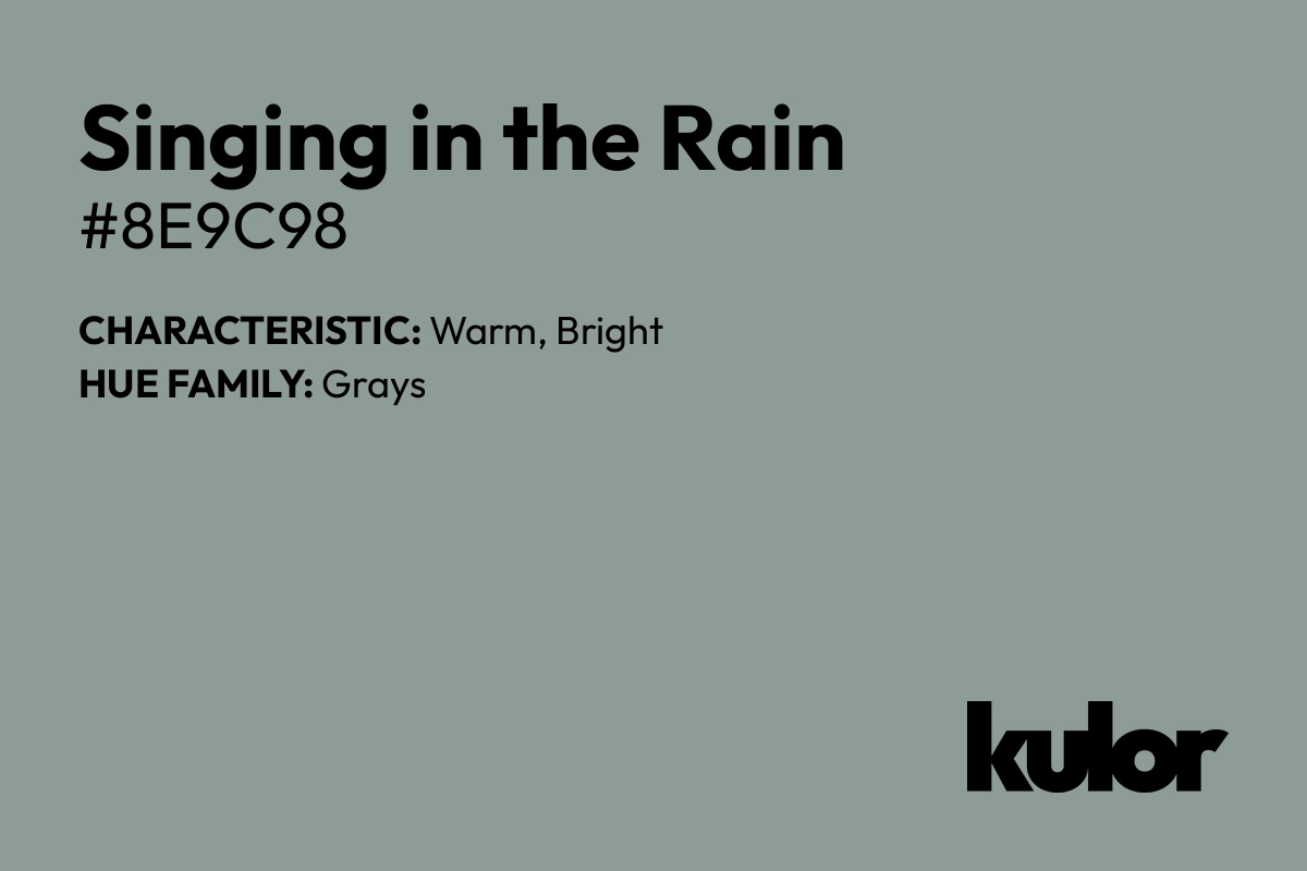 Singing in the Rain is a color with a HTML hex code of #8e9c98.