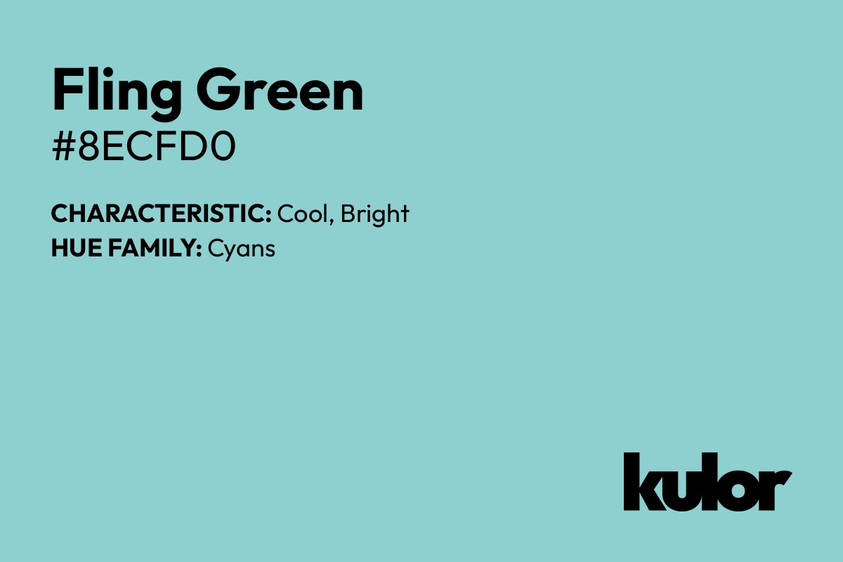 Fling Green is a color with a HTML hex code of #8ecfd0.