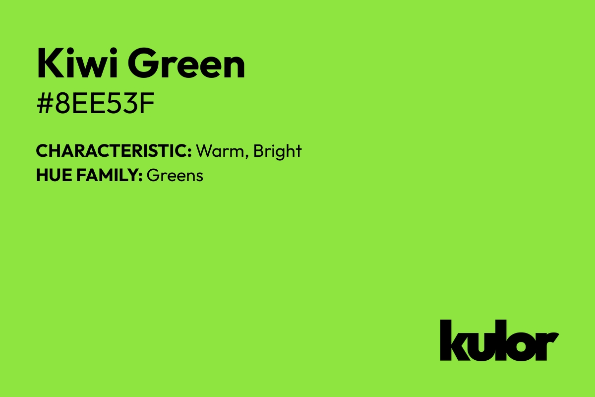 Kiwi Green is a color with a HTML hex code of #8ee53f.