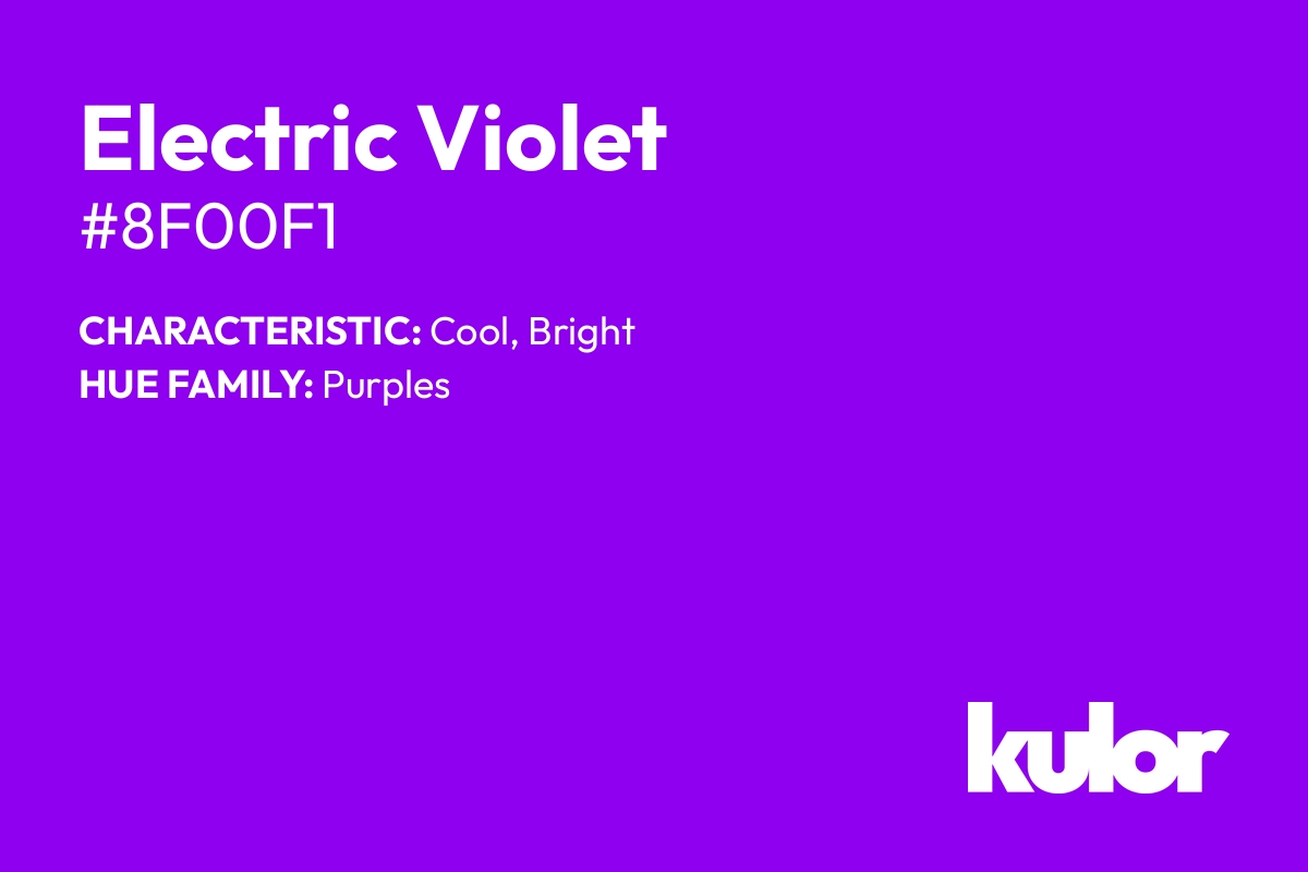 Electric Violet is a color with a HTML hex code of #8f00f1.