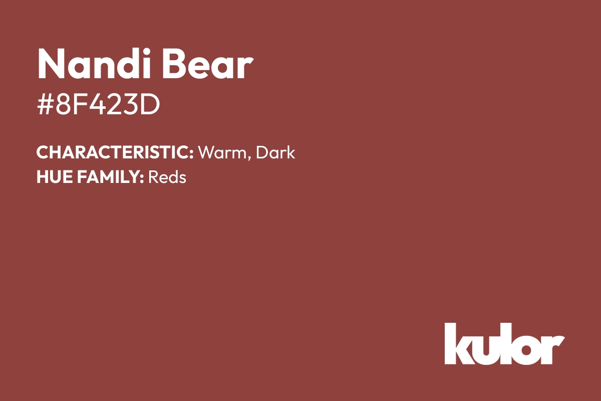 Nandi Bear is a color with a HTML hex code of #8f423d.