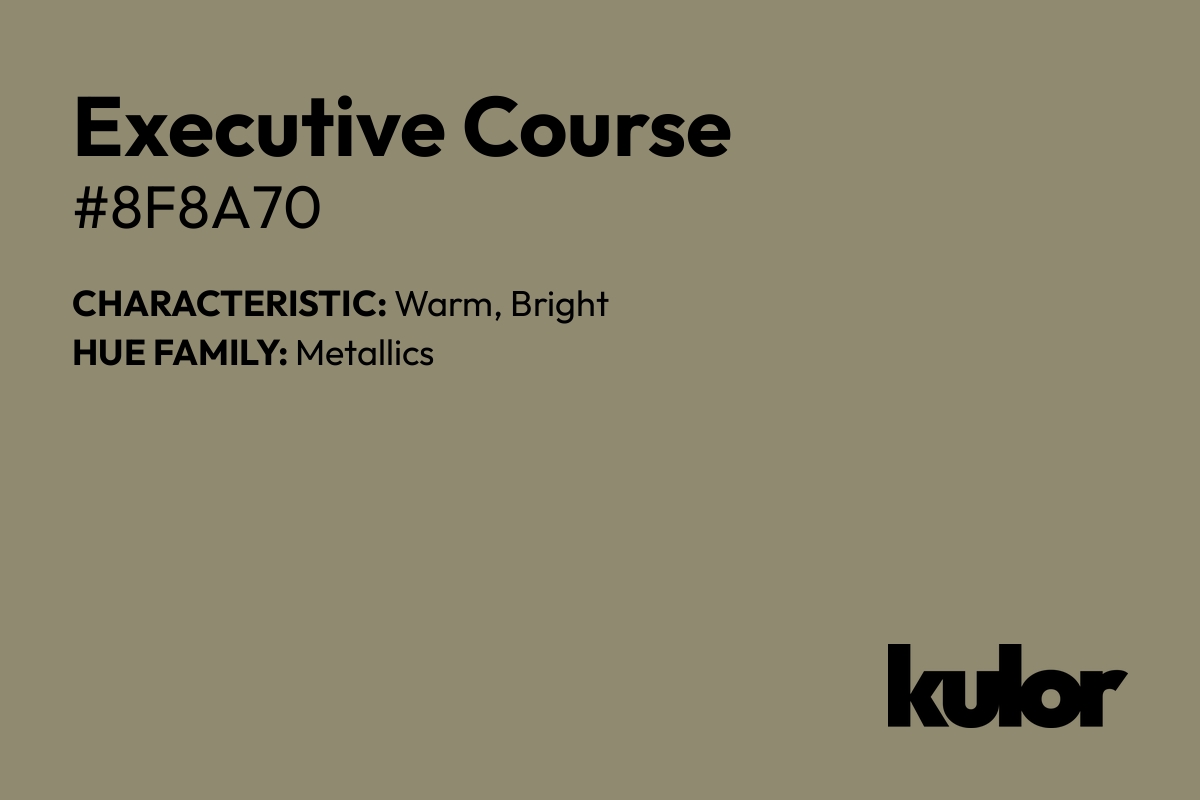 Executive Course is a color with a HTML hex code of #8f8a70.