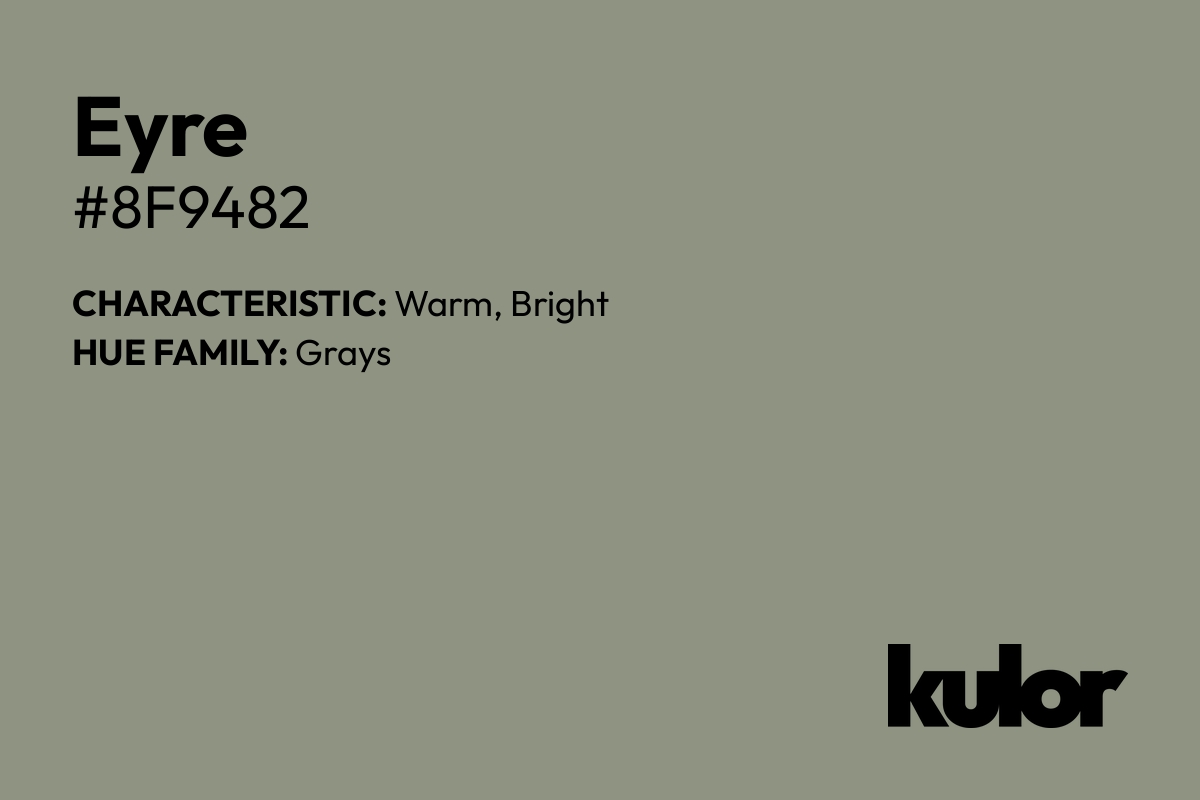 Eyre is a color with a HTML hex code of #8f9482.