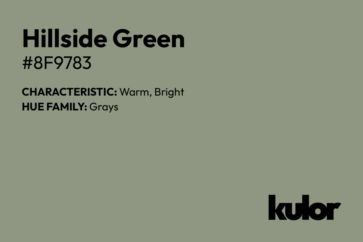 Hillside Green is a color with a HTML hex code of #8f9783.