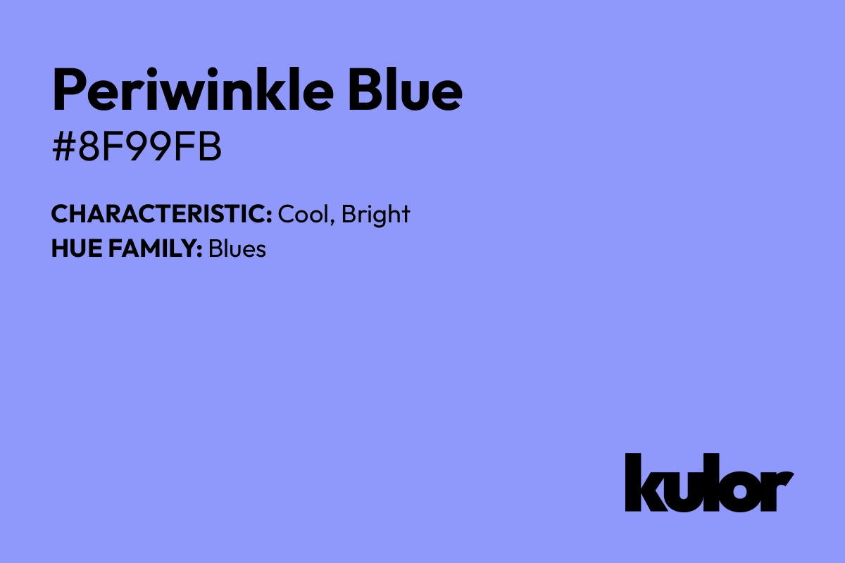 Periwinkle Blue is a color with a HTML hex code of #8f99fb.