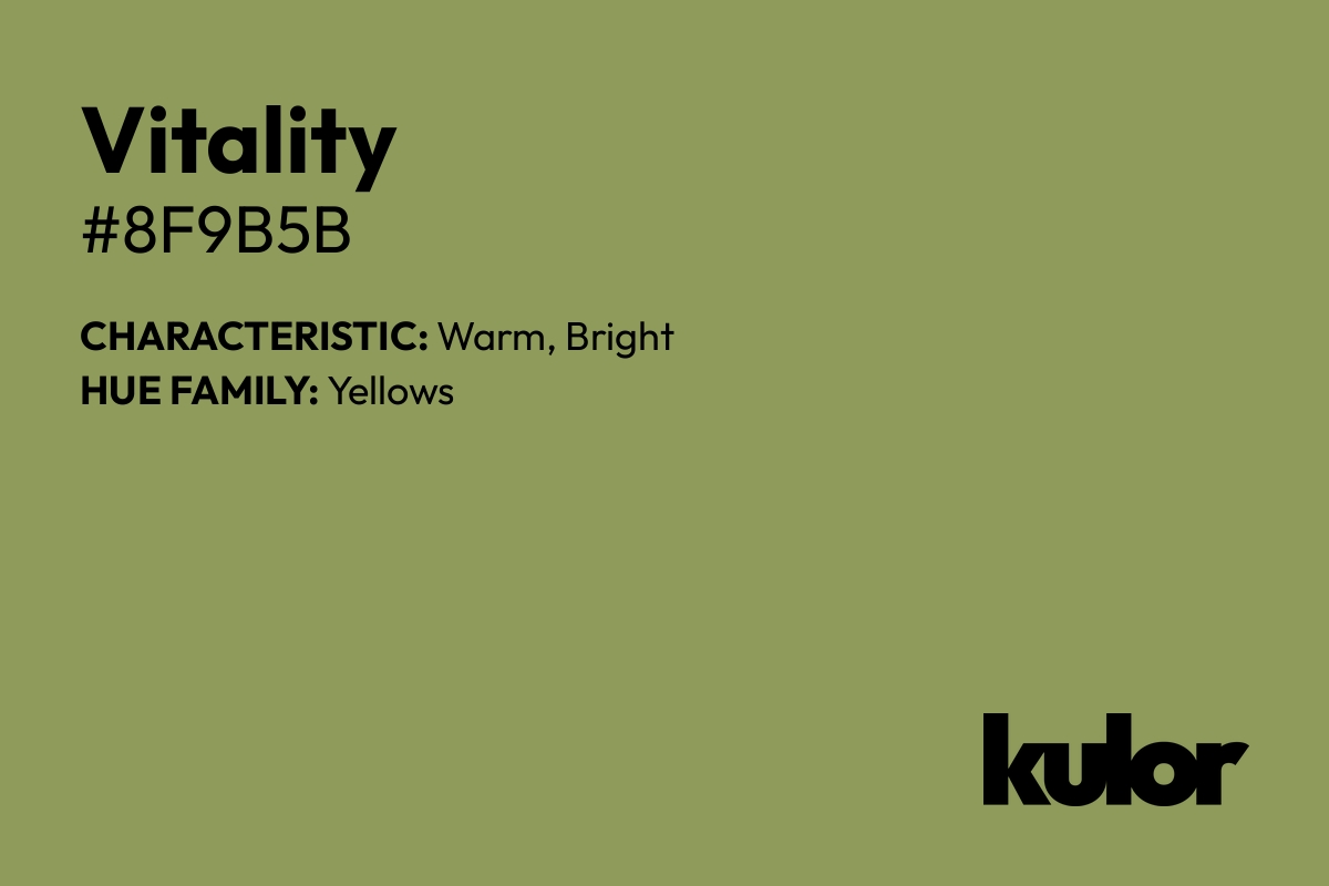 Vitality is a color with a HTML hex code of #8f9b5b.