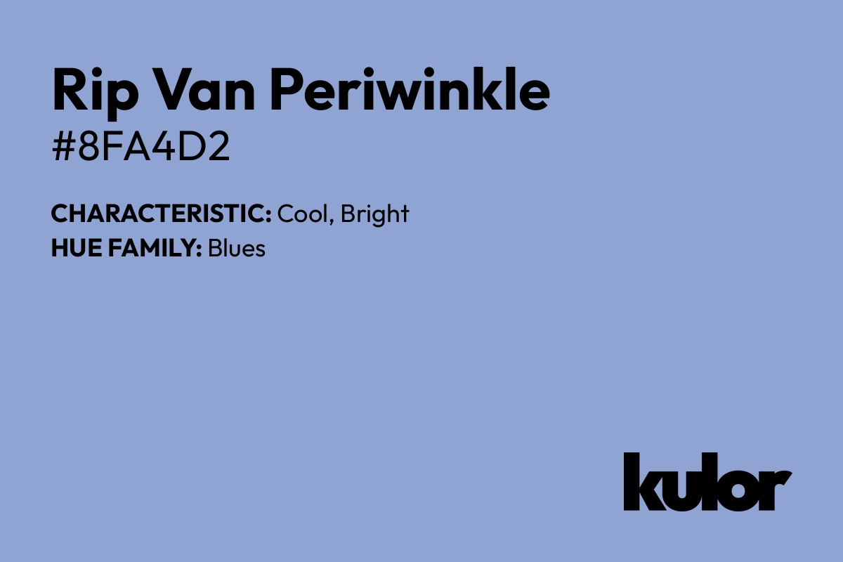 Rip Van Periwinkle is a color with a HTML hex code of #8fa4d2.