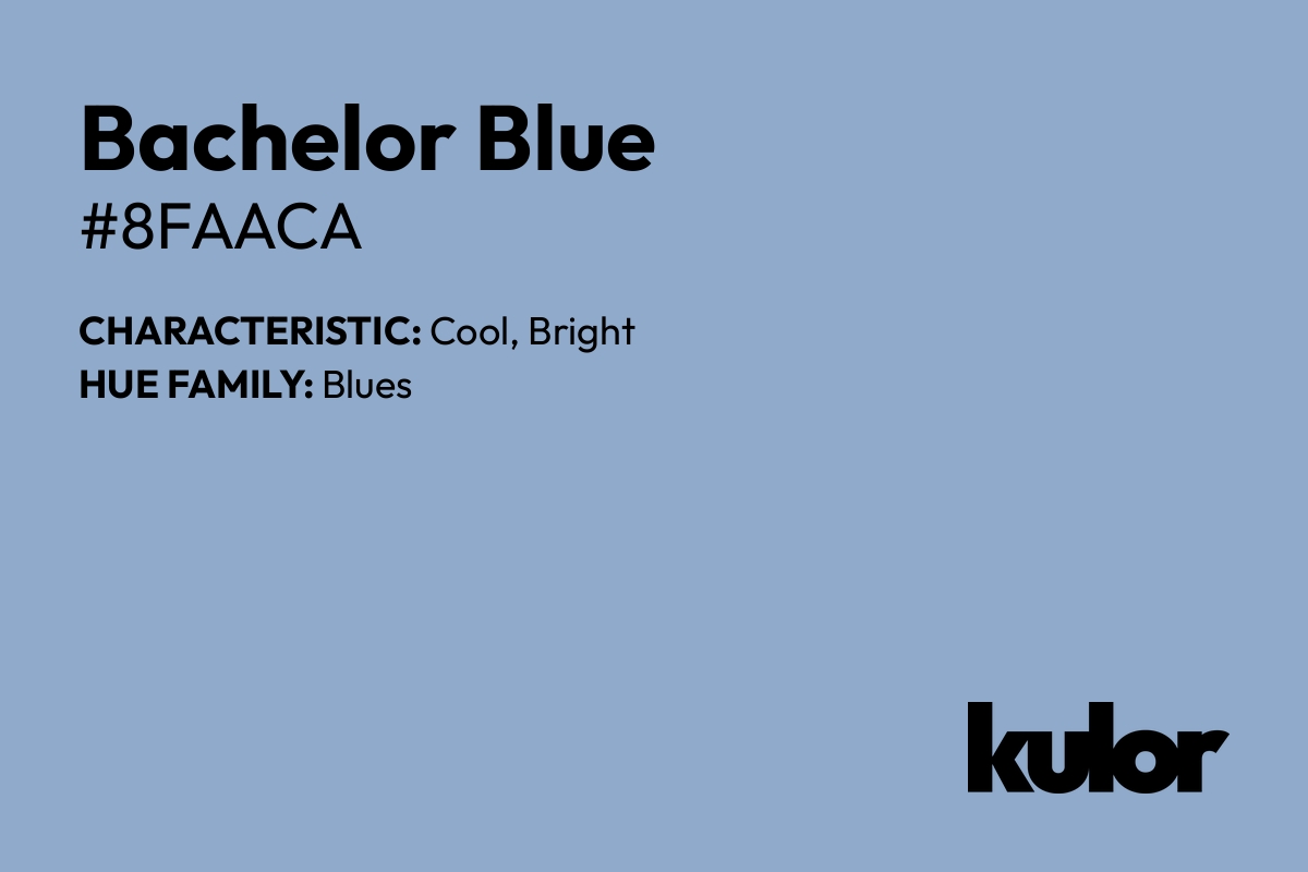 Bachelor Blue is a color with a HTML hex code of #8faaca.