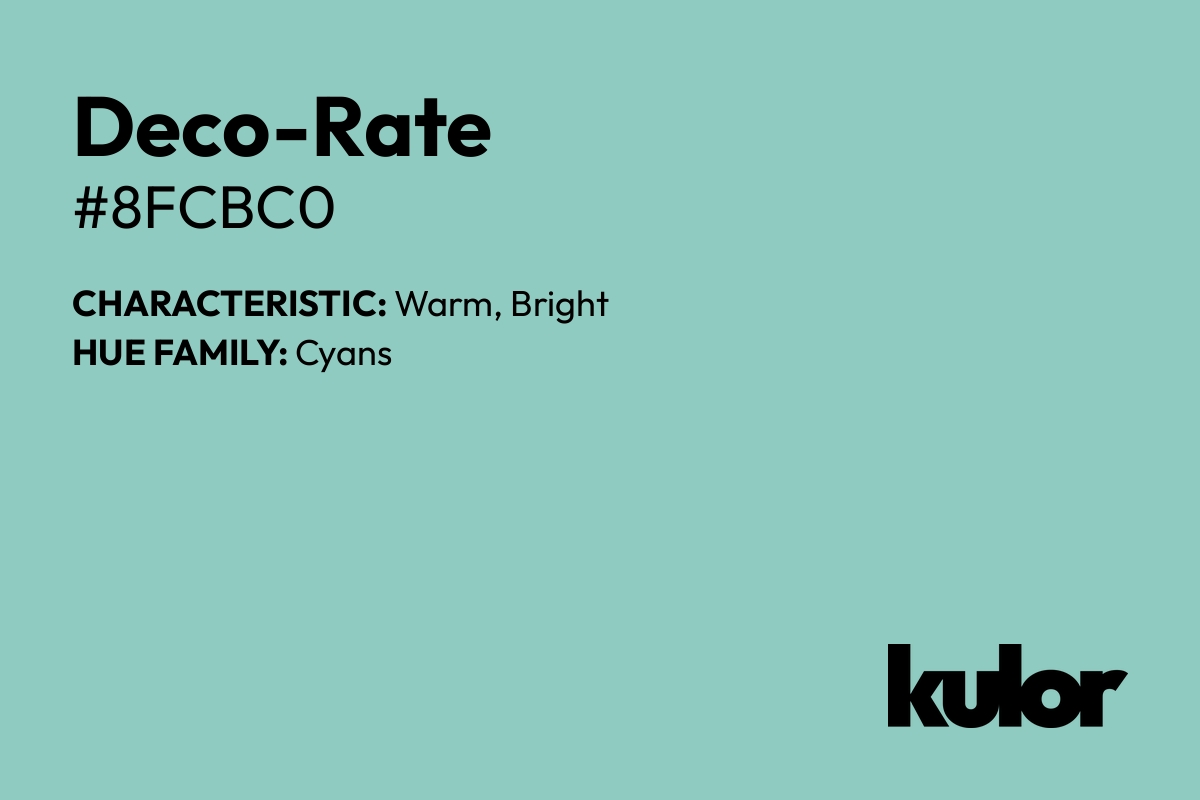 Deco-Rate is a color with a HTML hex code of #8fcbc0.