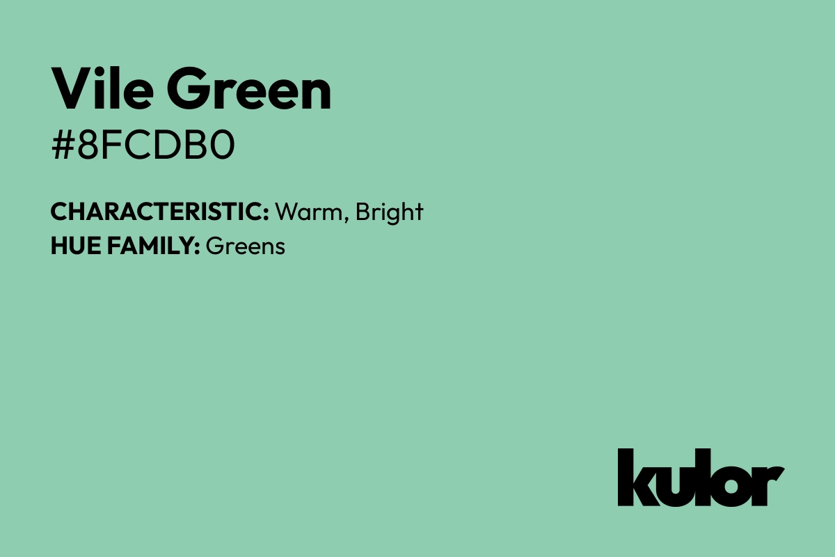 Vile Green is a color with a HTML hex code of #8fcdb0.