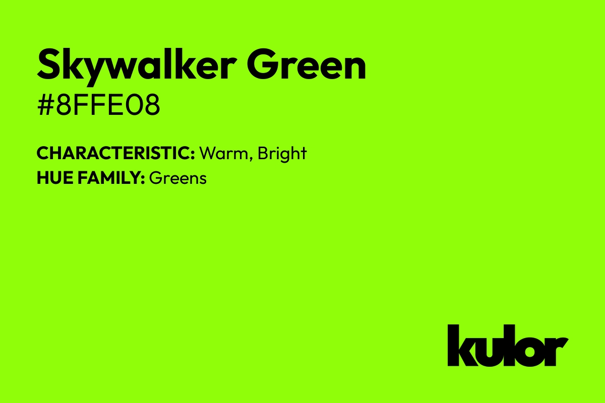 Skywalker Green is a color with a HTML hex code of #8ffe08.