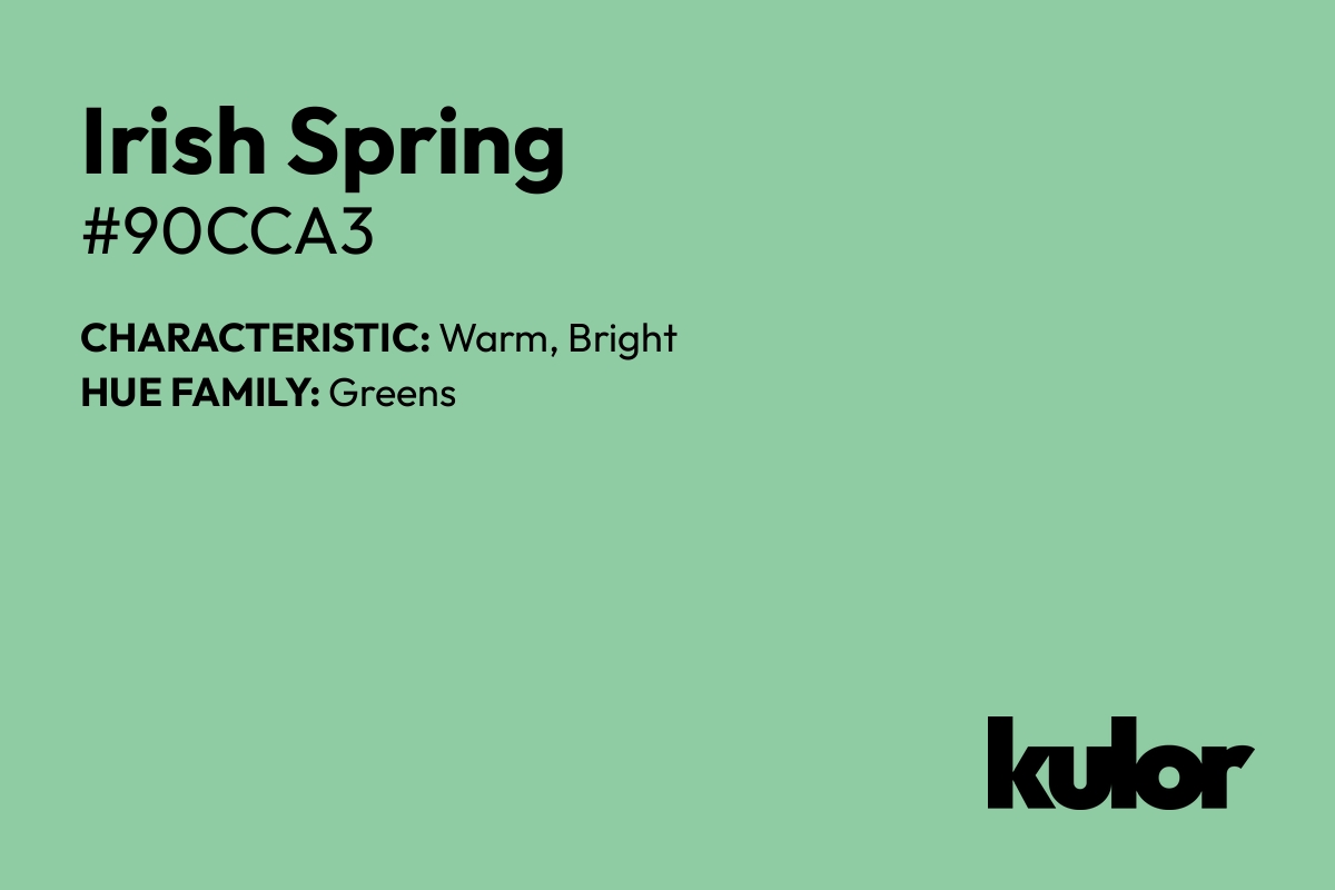 Irish Spring is a color with a HTML hex code of #90cca3.