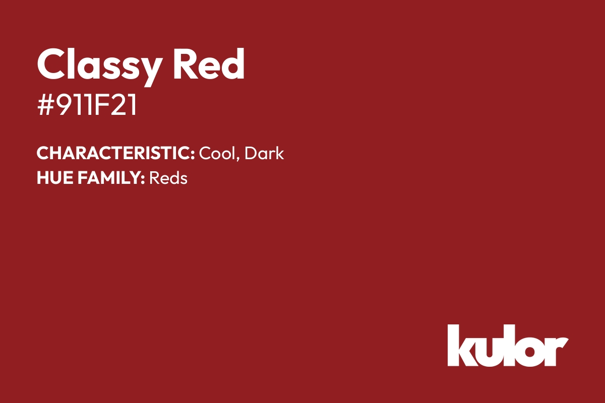 Classy Red is a color with a HTML hex code of #911f21.