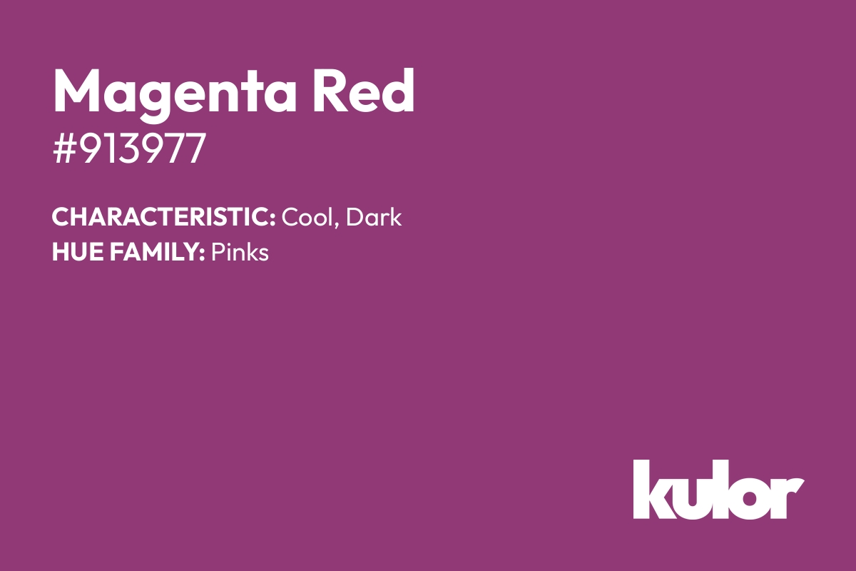 Magenta Red is a color with a HTML hex code of #913977.