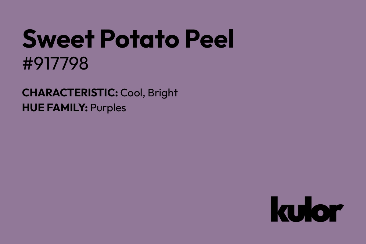 Sweet Potato Peel is a color with a HTML hex code of #917798.