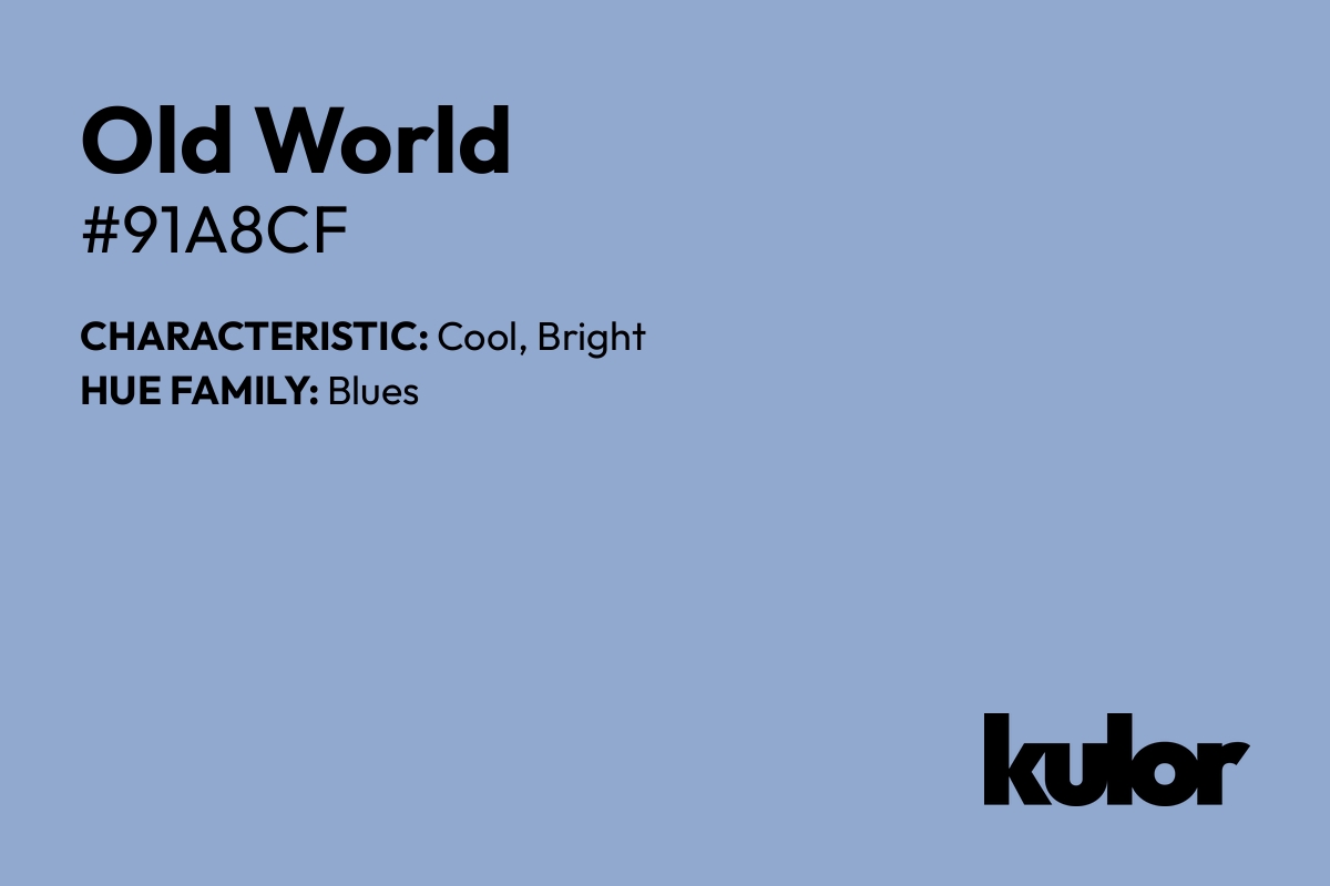Old World is a color with a HTML hex code of #91a8cf.