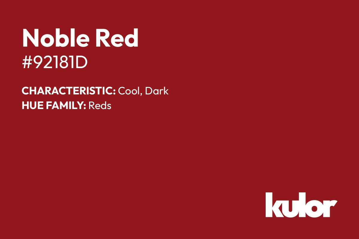 Noble Red is a color with a HTML hex code of #92181d.