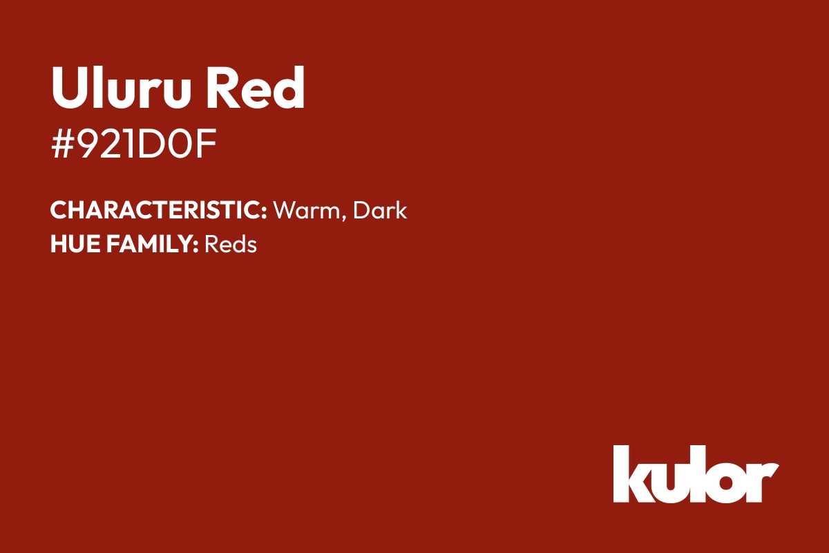 Uluru Red is a color with a HTML hex code of #921d0f.