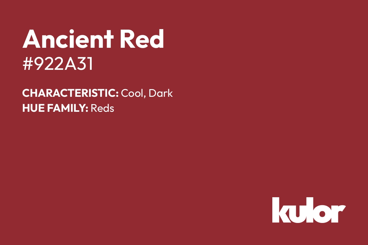 Ancient Red is a color with a HTML hex code of #922a31.