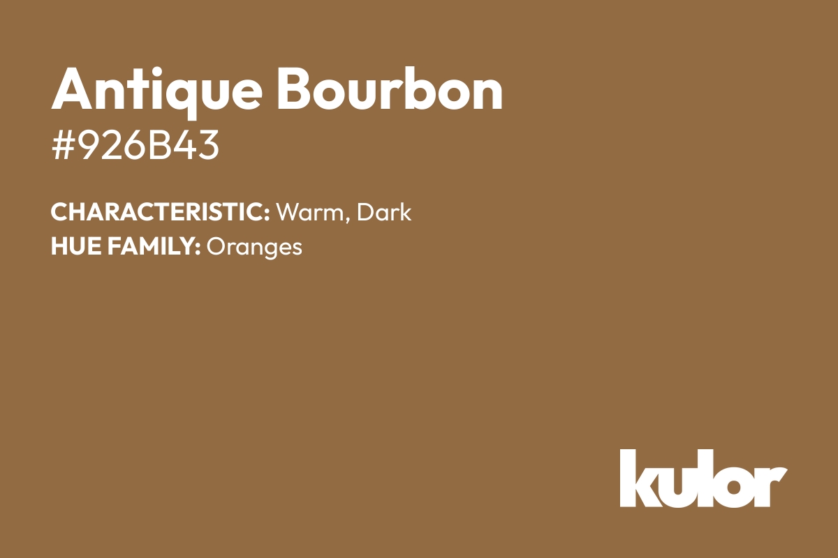 Antique Bourbon is a color with a HTML hex code of #926b43.