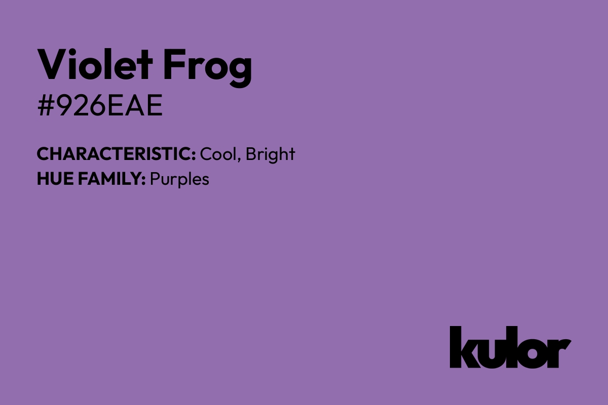 Violet Frog is a color with a HTML hex code of #926eae.