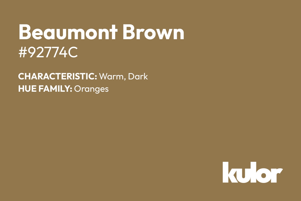 Beaumont Brown is a color with a HTML hex code of #92774c.