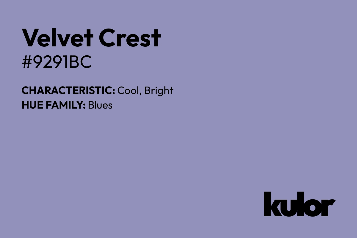 Velvet Crest is a color with a HTML hex code of #9291bc.