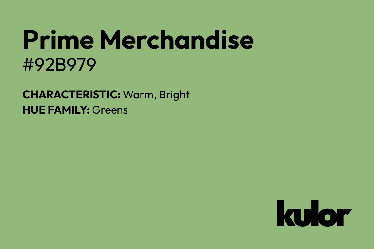 Prime Merchandise is a color with a HTML hex code of #92b979.