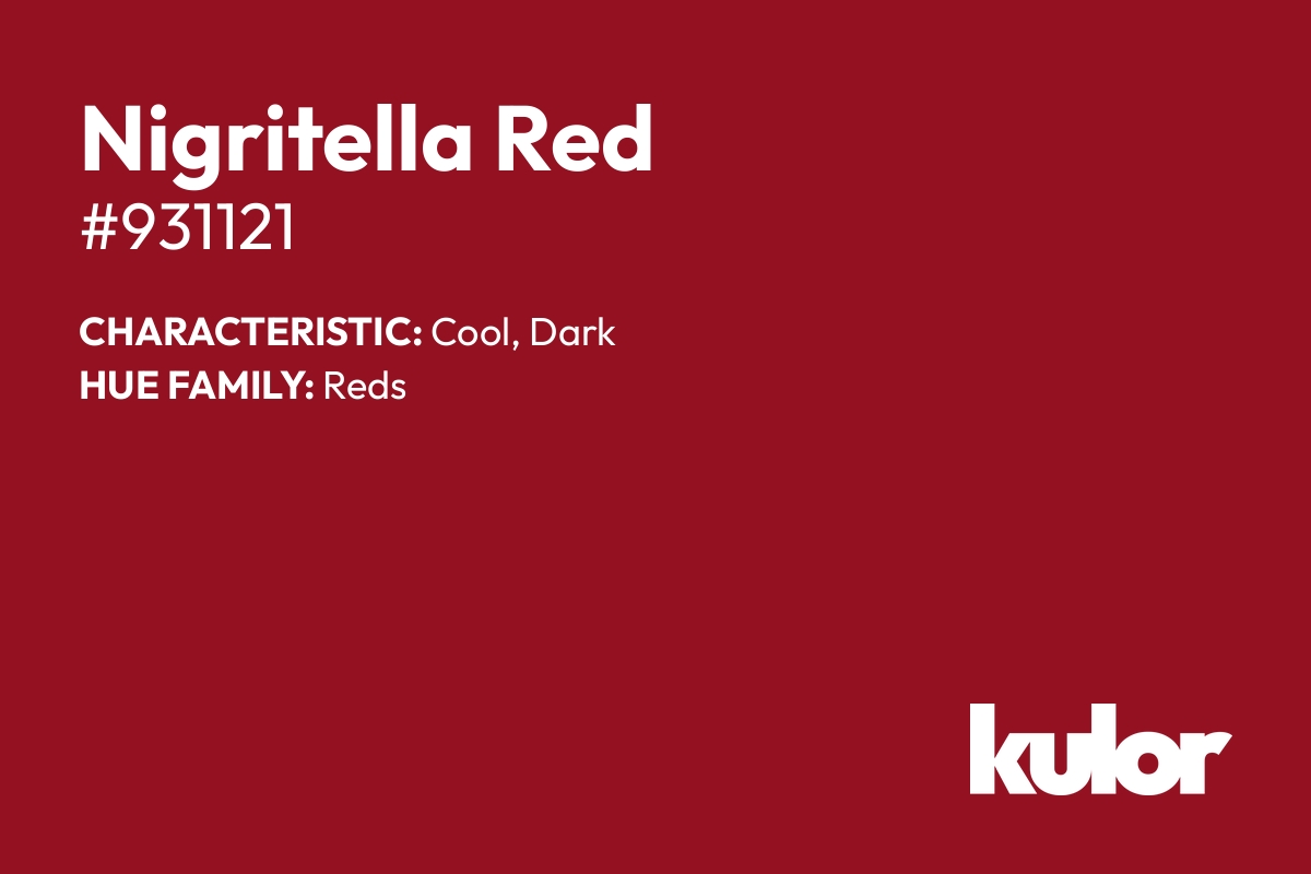 Nigritella Red is a color with a HTML hex code of #931121.