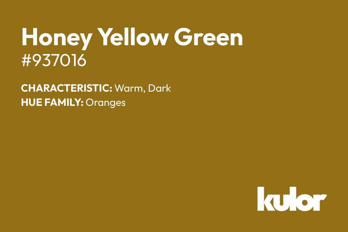 Honey Yellow Green is a color with a HTML hex code of #937016.