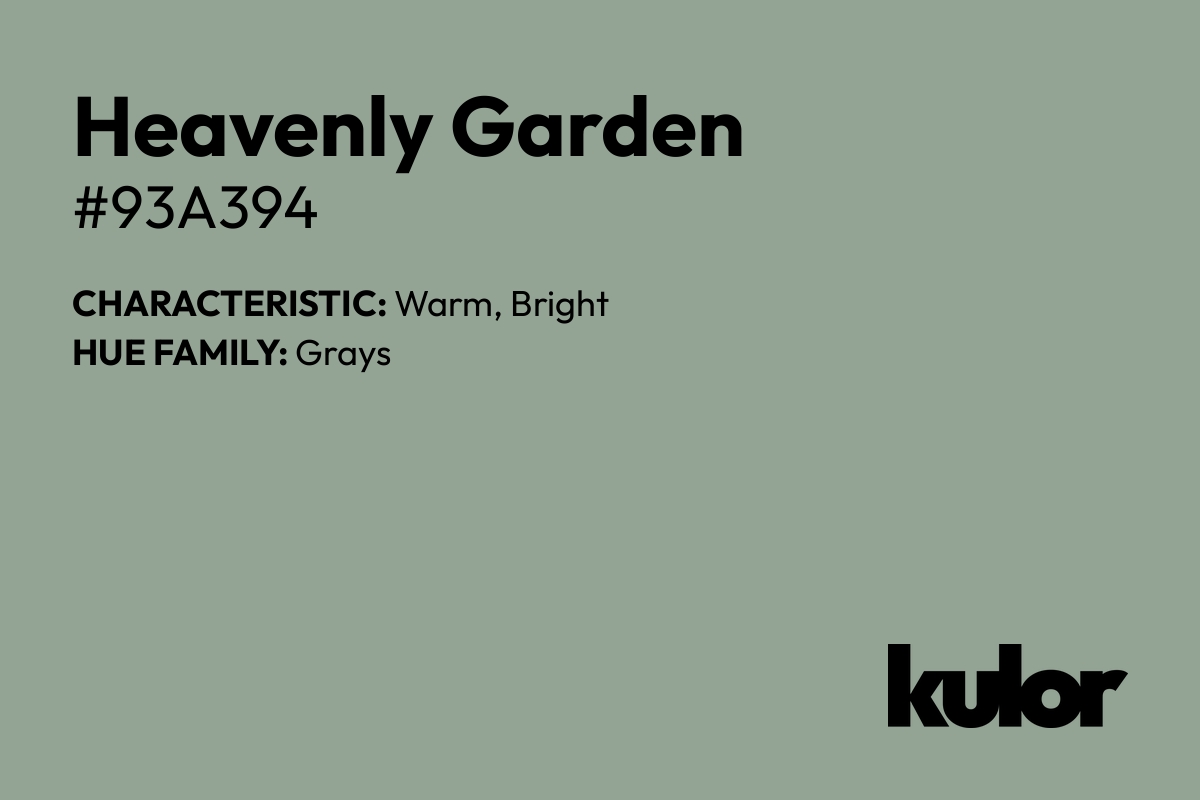 Heavenly Garden is a color with a HTML hex code of #93a394.