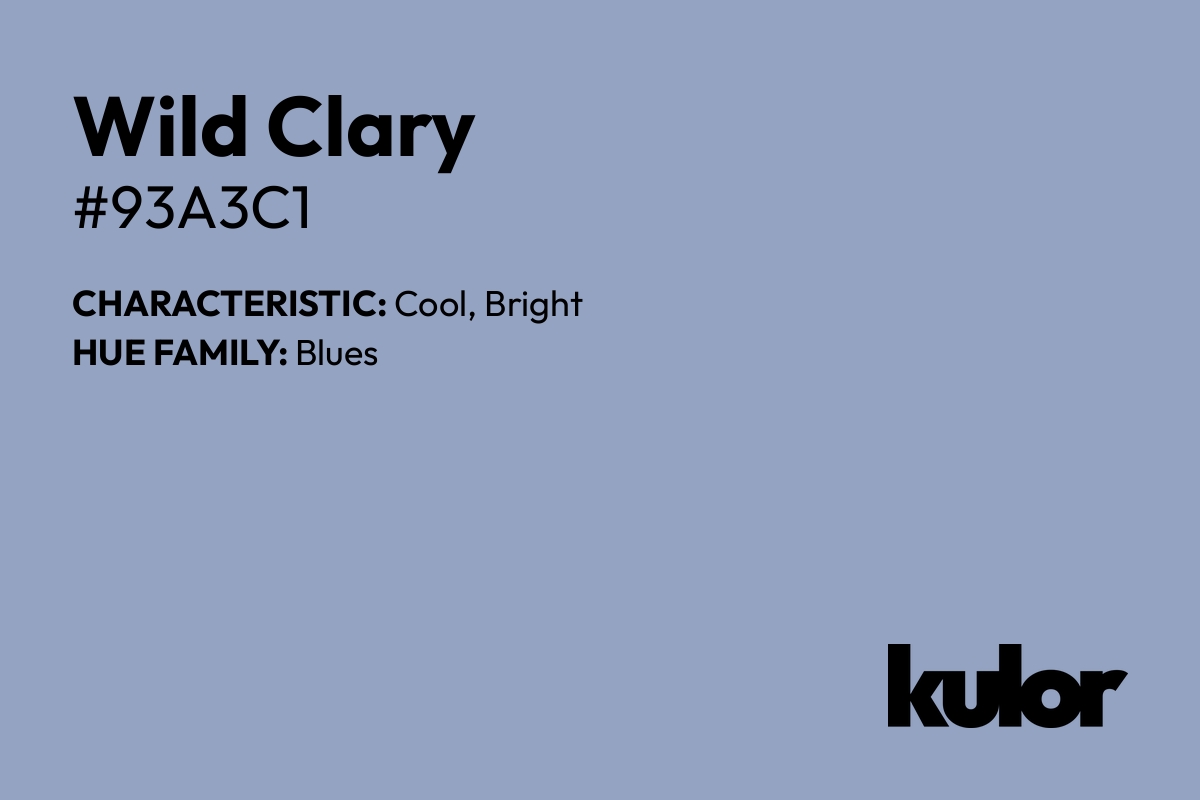 Wild Clary is a color with a HTML hex code of #93a3c1.