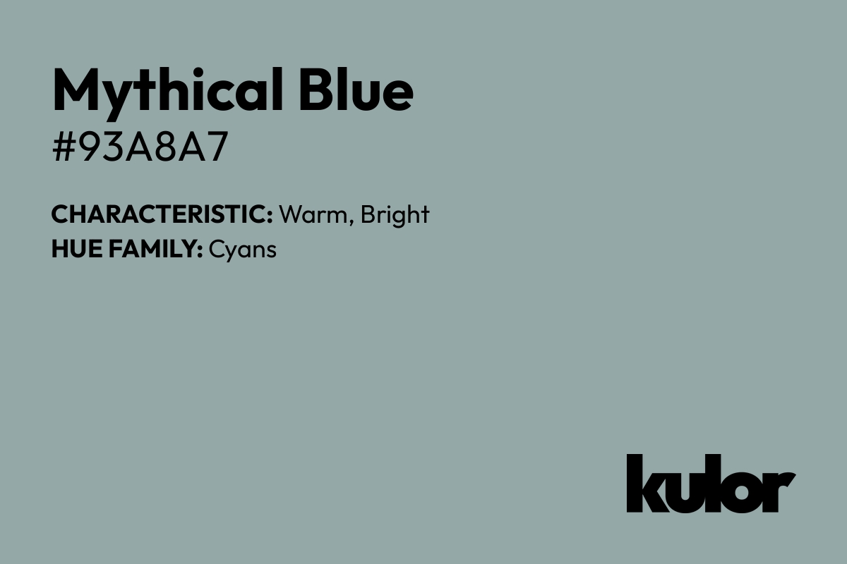 Mythical Blue is a color with a HTML hex code of #93a8a7.