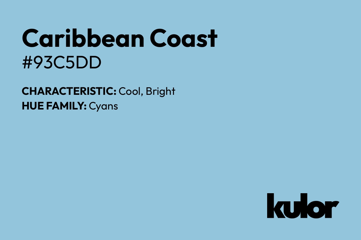 Caribbean Coast is a color with a HTML hex code of #93c5dd.