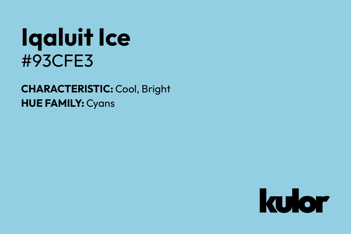 Iqaluit Ice is a color with a HTML hex code of #93cfe3.