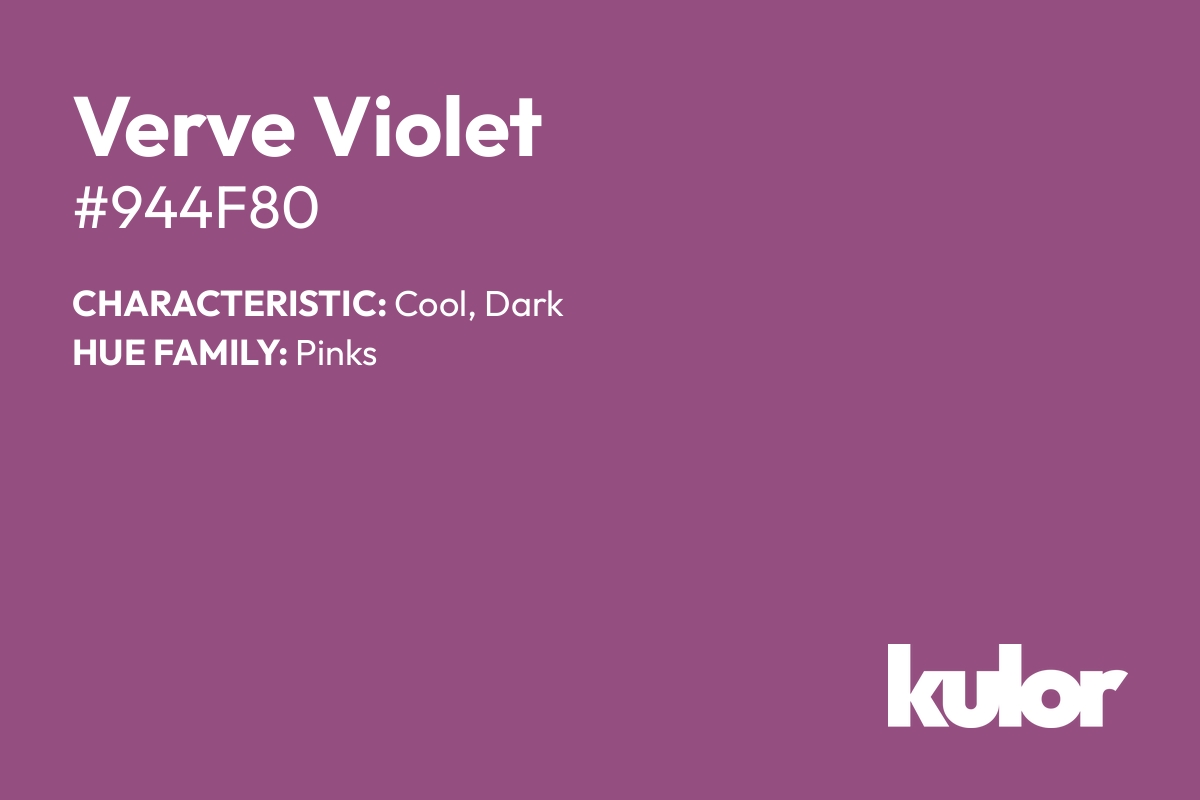 Verve Violet is a color with a HTML hex code of #944f80.