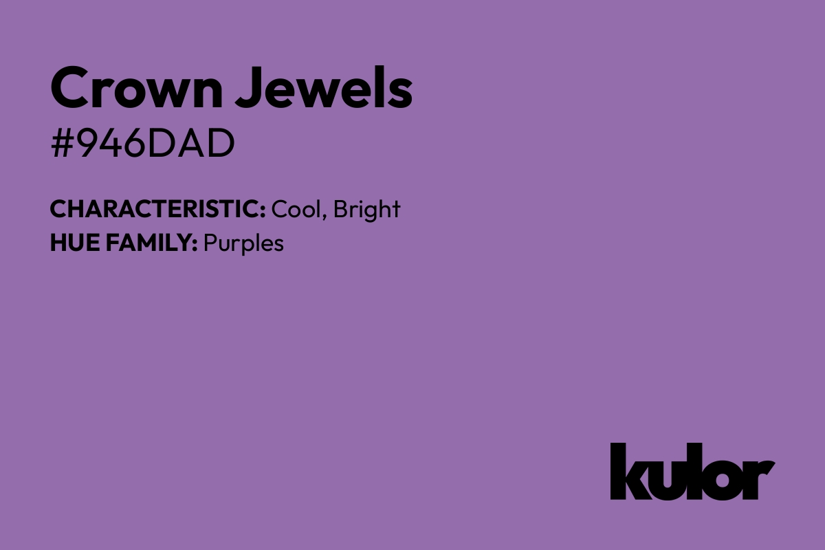 Crown Jewels is a color with a HTML hex code of #946dad.