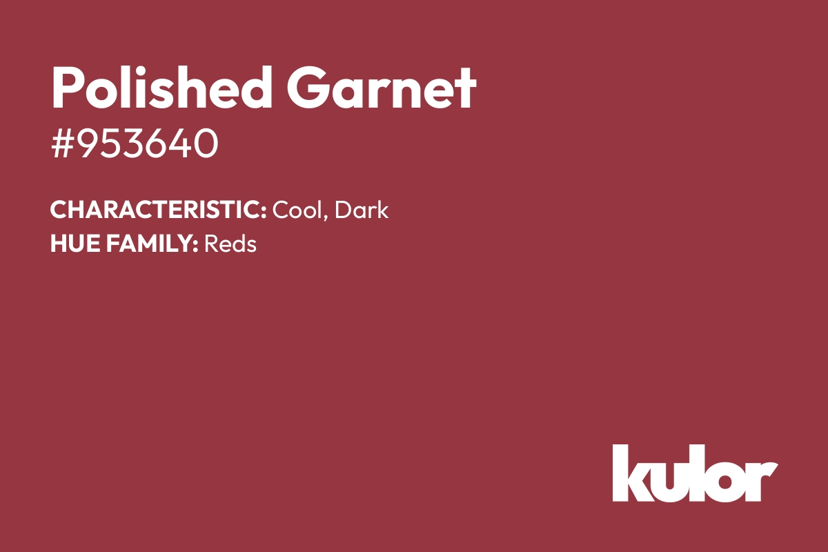 Polished Garnet is a color with a HTML hex code of #953640.