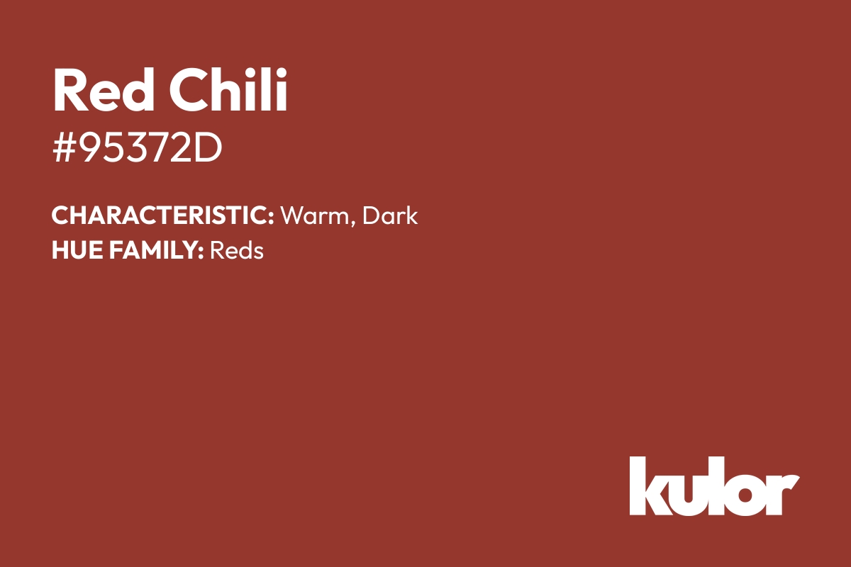 Red Chili is a color with a HTML hex code of #95372d.