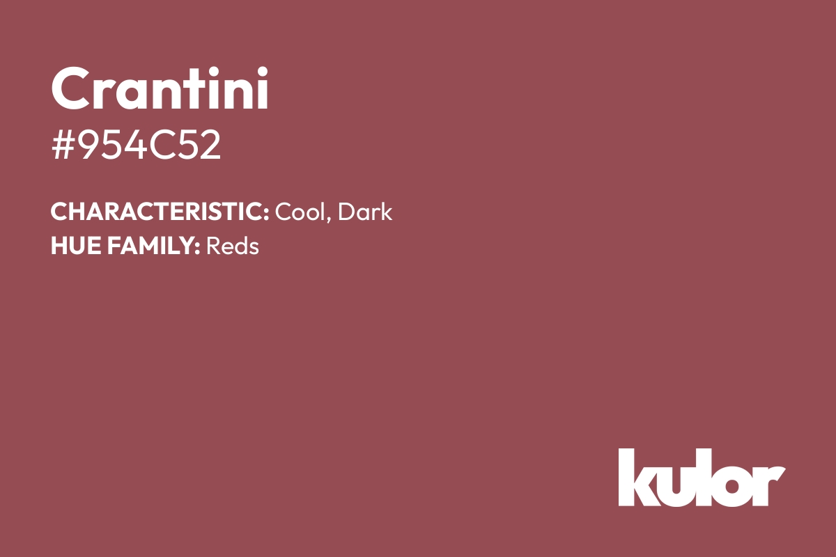 Crantini is a color with a HTML hex code of #954c52.