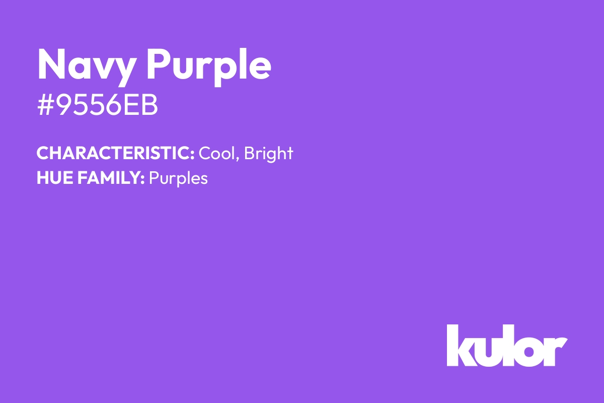 Navy Purple is a color with a HTML hex code of #9556eb.