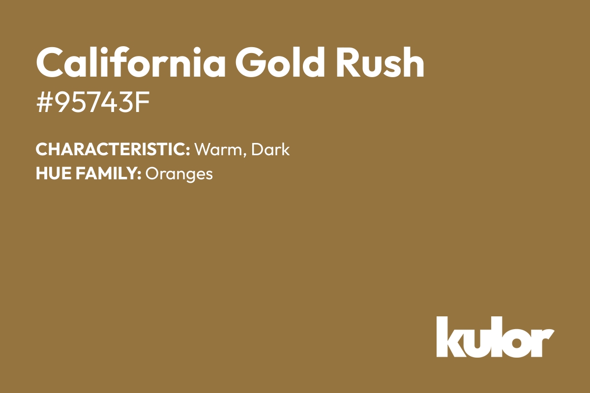 California Gold Rush is a color with a HTML hex code of #95743f.