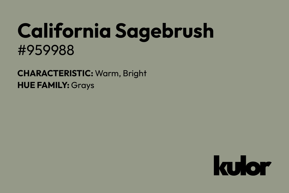 California Sagebrush is a color with a HTML hex code of #959988.