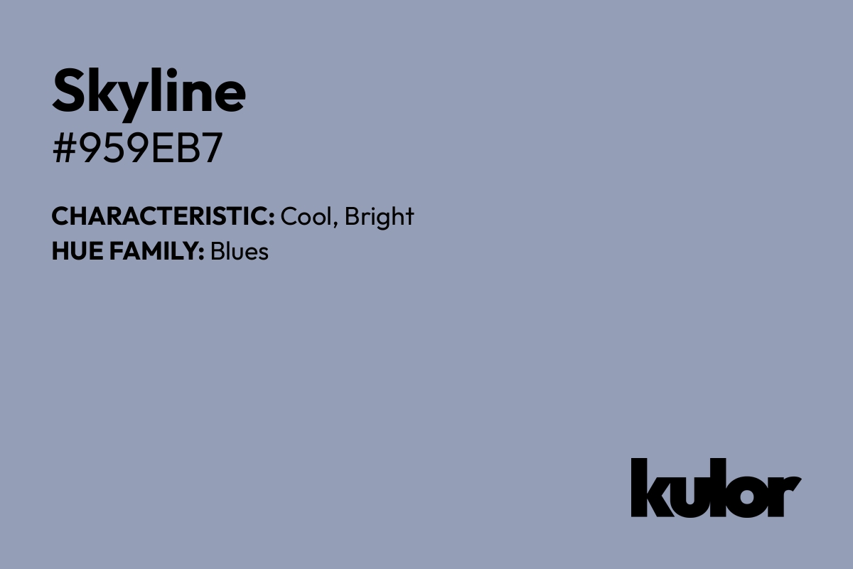 Skyline is a color with a HTML hex code of #959eb7.