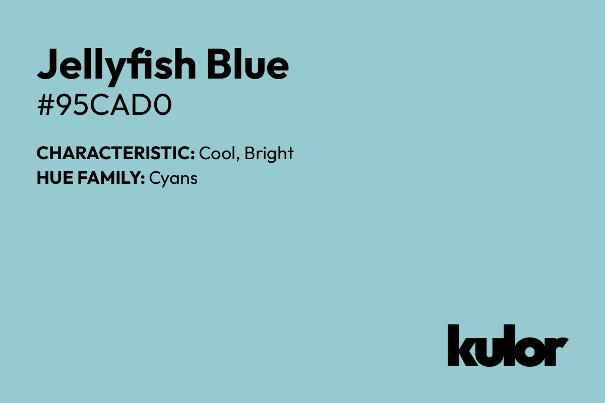 Jellyfish Blue is a color with a HTML hex code of #95cad0.