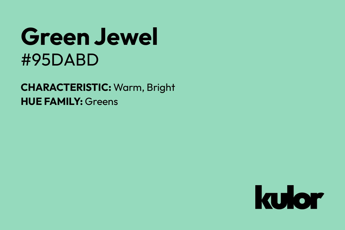 Green Jewel is a color with a HTML hex code of #95dabd.